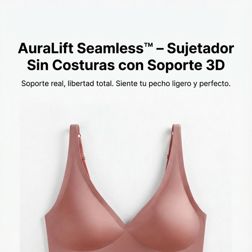 AuraLift Seamless™ – Sujetador Sin Costuras con Soporte 3D